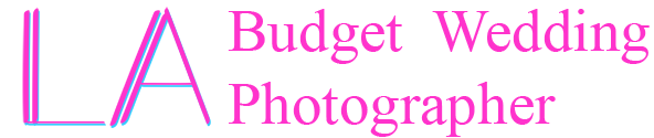 LA Budget Wedding Phototgrapher